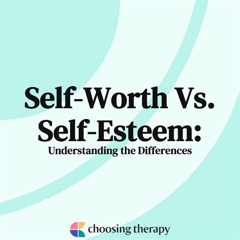 Self Worth Vs Self Esteem Understanding The Differences