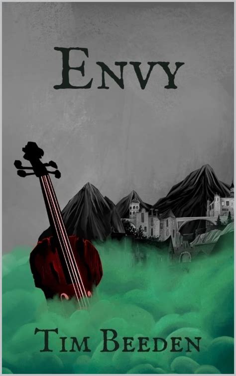 Envy: A Seven Deadly and Four Novel by Tim Beeden | Goodreads