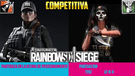 Partidaza En La última De Posicionamiento Rainbow Six Siege Youtube