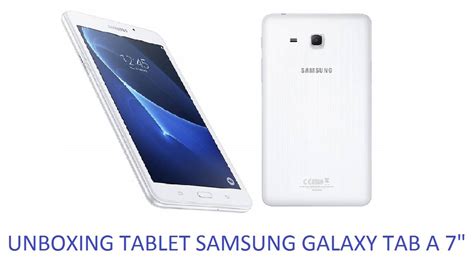 Unboxing Samsung Galaxy Tab A Sm T Youtube