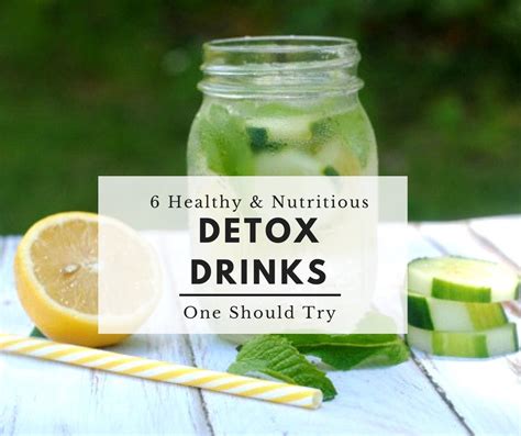 6 Healthy & Nutritious Detox Drinks One Should Try – Susana