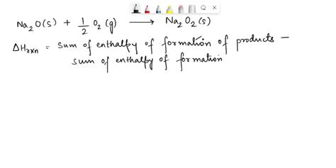 Calculate The Standard Molar Enthalpy Of Formation For Na O S Given