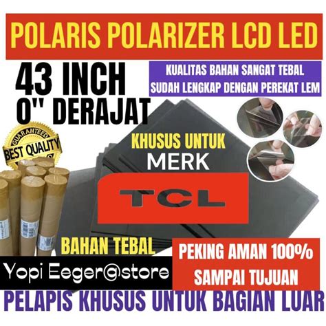 Jual POLARIS POLARIZER LCD LED TCL 43 INCH 0 DERAJAT LAPISAN PLASTIK