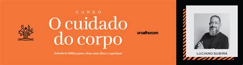 Curso Online De Cuidado Do Corpo Luciano Subir Orvalho