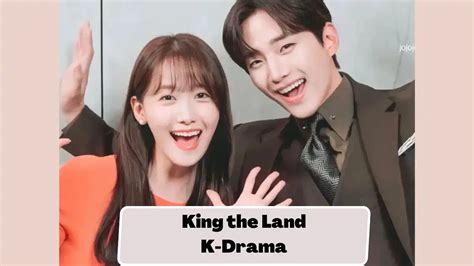 Exploring King The Land A Captivating K Drama With A Stellar Cast Intriguing Storyline And