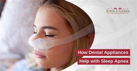 How Dental Appliances Help With Sleep Apnea John A Garza DDS LVIF