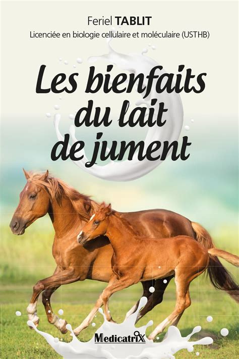 Les Bienfaits Du Lait De Jument Amazon Co Uk Tablit Feriel