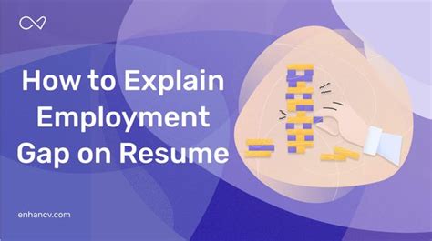 How To Explain Employment Gap On Resume Enhancv