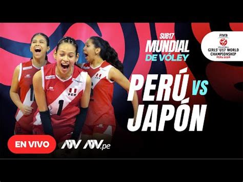 Per Vs Jap N Resumen Puntos Sets Y Video Por Partido Por