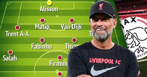 Liverpool predicted lineup vs Ajax as Reds set to go on the attack ...