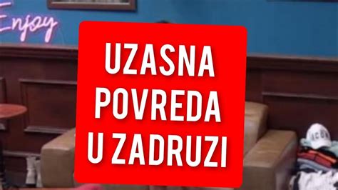 UZASNA POVREDA U ZADRUZI NAPUSTA ZADRUGU NEVIĐENI UZAS YouTube