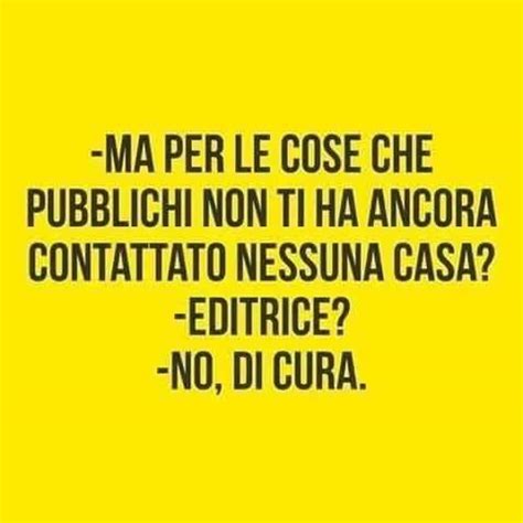 Pin Di Carmela Esposito Su Frasi Ironiche Citazioni Scherzose