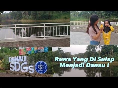 Danau Sdgs Ipb Indahnya Wajib Kamu Tahu Youtube