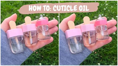 How To Make Cuticle Oil At Home Cuticle Oil Tutorial How To Make