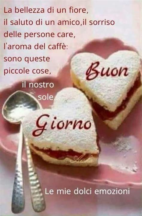 Fiore Immagini Buongiorno Le Mie Dolci Emozioni Il Giulebbe