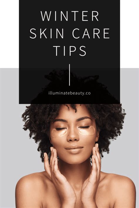 Winter Skin Care Tips Illuminate Beauty