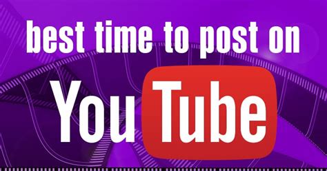 Whats The Best Time To Post On Youtube 2024 Louisem