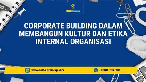 Training Corporate Building Dalam Membangun Kultur Dan Etika Internal