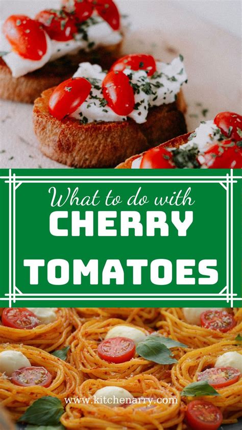 What To Do With Cherry Tomatoes Recipe Cherry Tomato Recipes Cherry Tomato Pasta Cherry