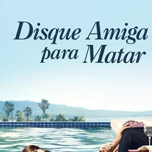 Disque Amiga para Matar Série 2019 AdoroCinema