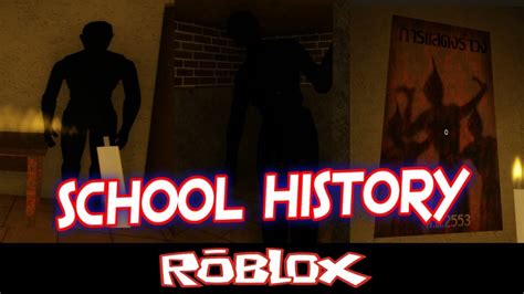 School History By Tubpong Roblox Youtube