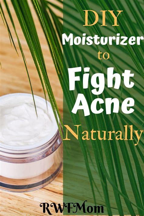 Homemade Acne Fighting Moisturizer Use This All Natural Acne Remedy