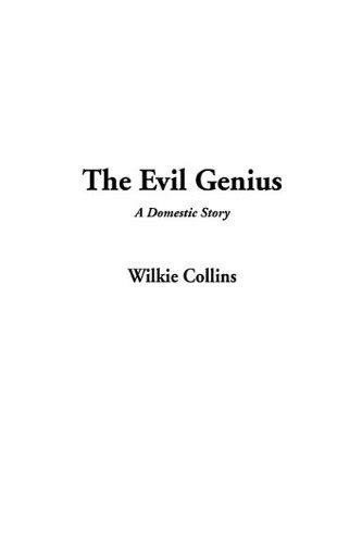 The Evil Genius By Wilkie Collins Goodreads