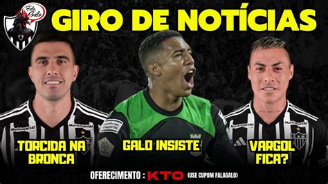 Atacante Galo Insiste Vargas Fica No Galo Torcida Na Bronca