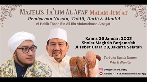 Live Majelis Al Afaf Malam Jumat Bersama Habib Thoha Bin Ali Assegaf