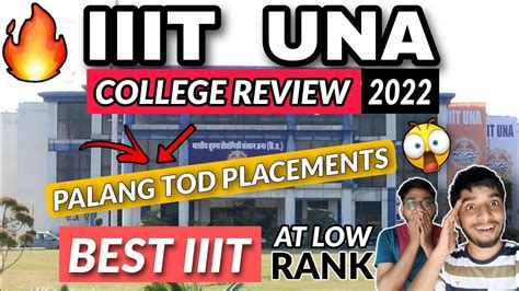 45 LAKH Package IIIT UNA Most Honest Review In 2022 JEE Mains