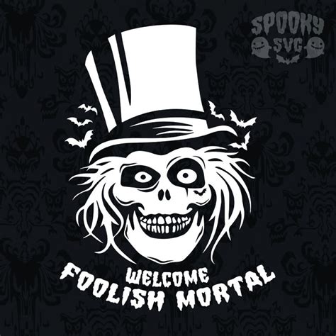 Welcome Foolish Mortal SVG Haunted Mansion Grim Grinning Etsy