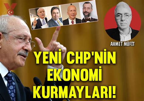 Ahmet Müfit Yazdı Yeni Chpnin Ekonomi Kurmayları