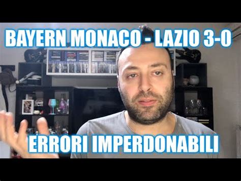 Bayern Monaco Lazio Tutto Sommato A Testa Alta Ma Abbiamo