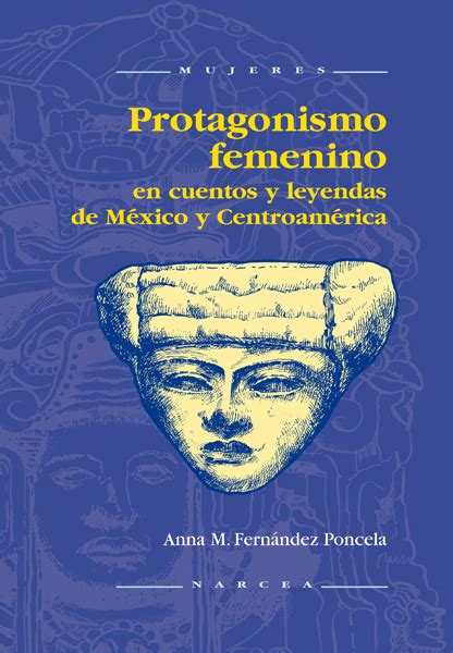 Protagonismo femenino en cuentos y leyendas de México y Centroamérica