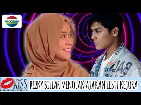 Rizky Billar Menolak Tawaran Lesti Kejora Ada Apa Dengan Rizky Billar