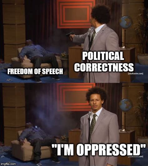 Political Correctness Is Censorship Imgflip