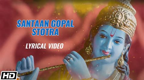 Santaan Gopal Stotra Lyrical Video Devaki Pandit Suresh Wadkar