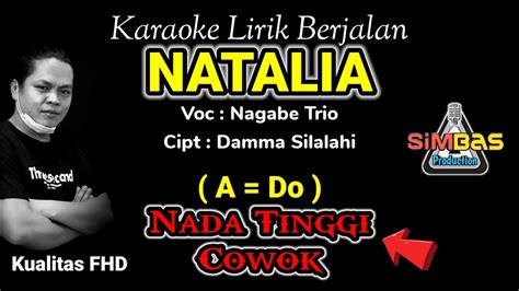 Natalia Nagabe Trio Karaoke Nada Tinggi Cowok Pria A Do Cipt