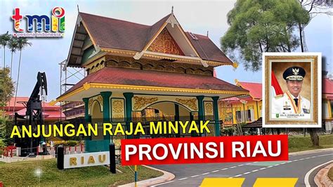 Anjungan Raja Minyak Provinsi Riau Update Tmii Youtube