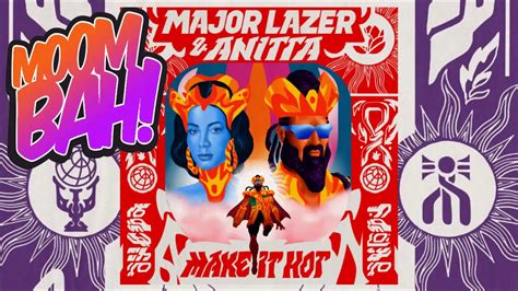 MOOMBAHTON Major Lazer Anitta Make It Hot Moombahton Remix