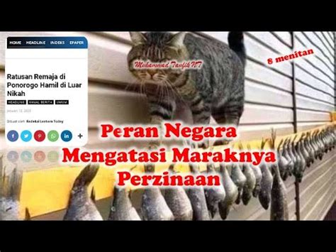 03 Peran Negara Mengatasi Maraknya Perzinaan YouTube