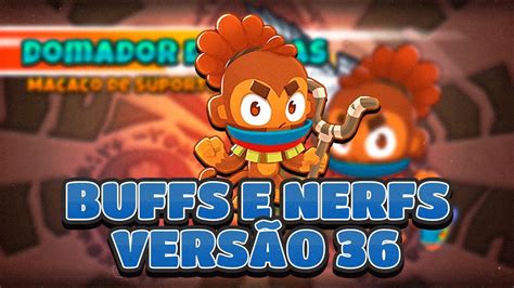 BUFFS E NERFS DA ATUALIZAÇÃO 36 OsBexigas Bloons TD 6 YouTube