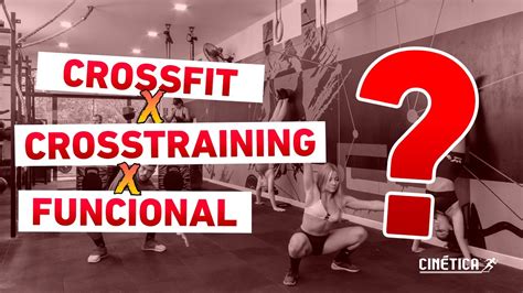 Crossfit Crosstraining E Treinamento Funcional Qual A DiferenÇa