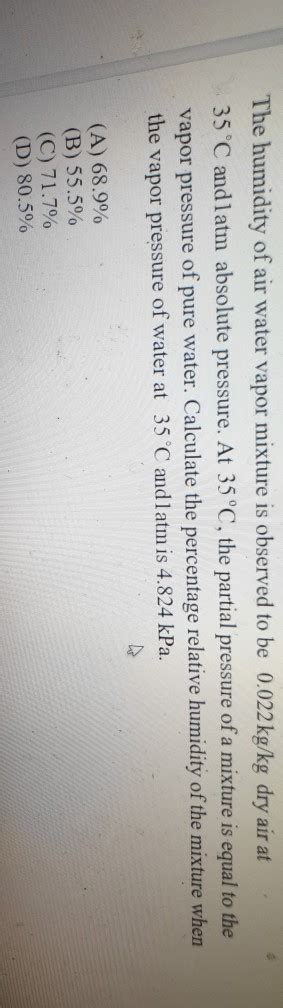 Solved The Humidity Of Air Water Vapor Mixture Is Observed Chegg