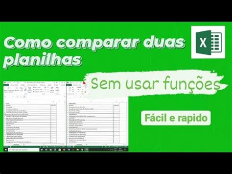 Como Comparar Duas Planilhas No Excel Sem Usar Fun Es Youtube