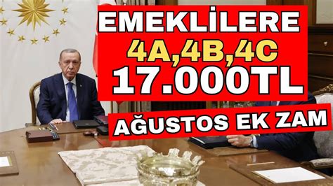 EMEKLİ AĞUSTOS MAAŞLARI YENİ 17 000TL 4A 4B 4C SSK BAĞKUR DUL YETİM