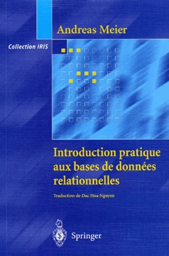 Introduction Pratique Aux Bases De Donnees De Andreas Meier Livre