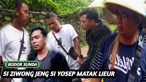 Bodor Sunda Si Ziwong Jeung Si Yosep Ek Meuli Motor Kalah Pasea YouTube