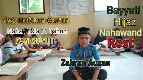 Tes Hafalan Quran 30 Juz Empat Irama Merdu Zahran Auzan YouTube