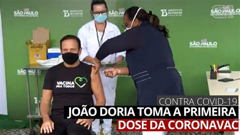 V Deo Doria Toma A Primeira Dose Da Vacina Coronavac Contra A Covid